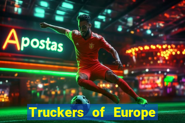 Truckers of Europe 3 dinheiro infinito